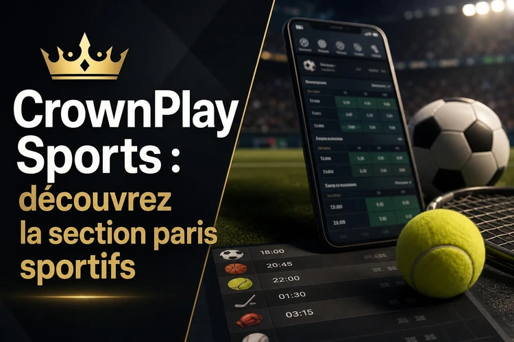 CrownPlay Sports: découvrez la section paris sportifs